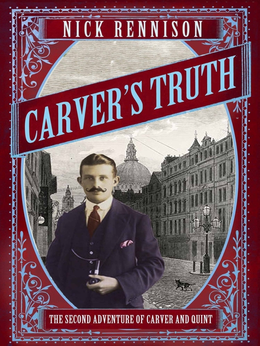 Title details for Carver's Truth by Nick Rennison - Available